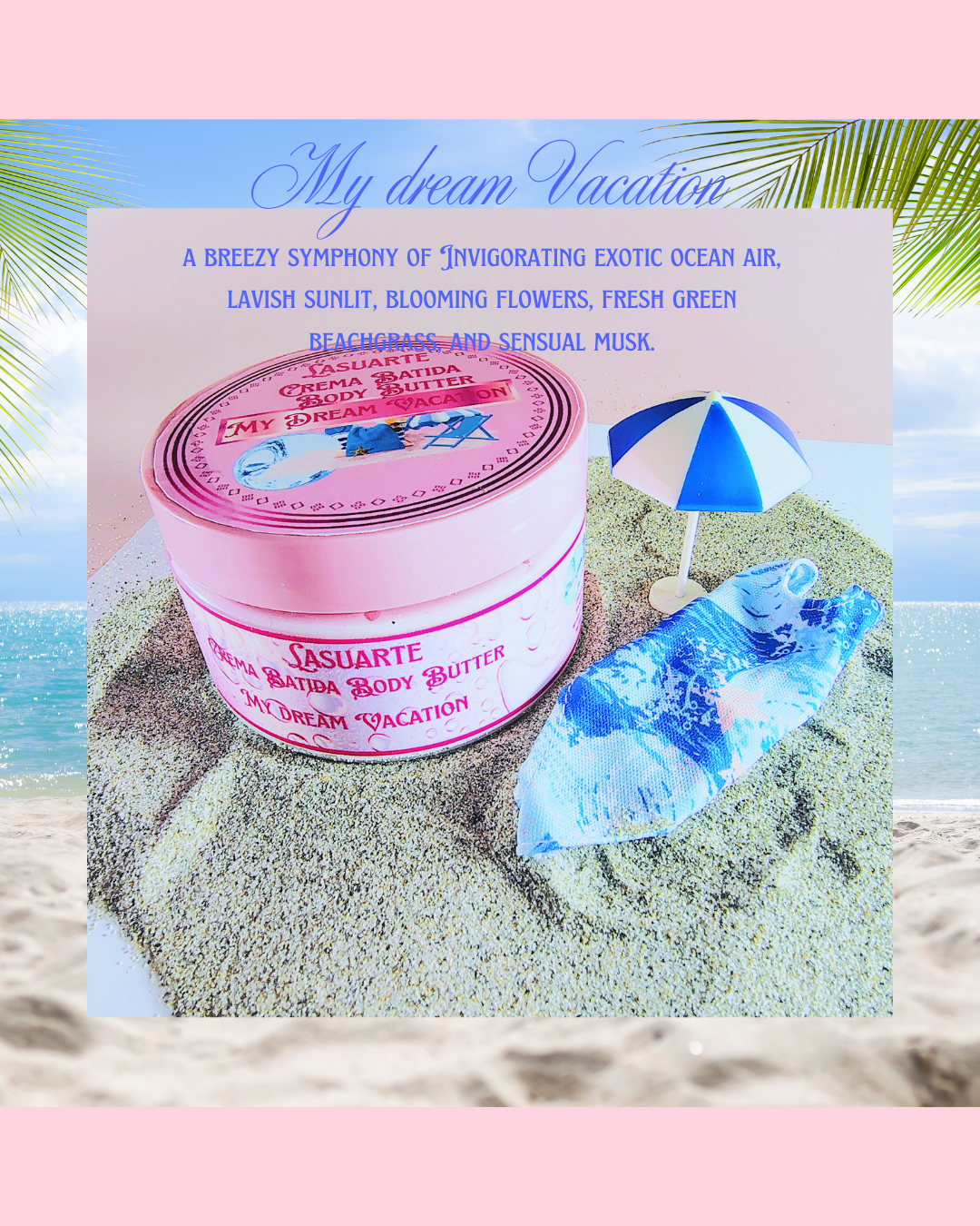 my dream vacation body butter in beach scent